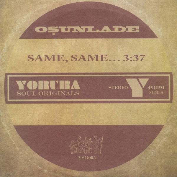 OSUNLADE - SAME, SAME / MUSIC HAD APPEAL - GREEN VINYL